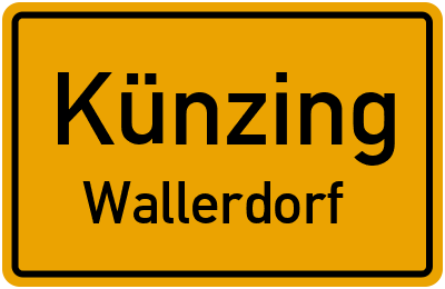 Ortsschild Künzing Wallerdorf