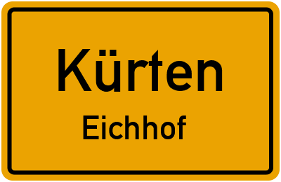 Ortsschild Kürten Eichhof