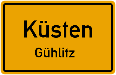Ortsschild Küsten Gühlitz