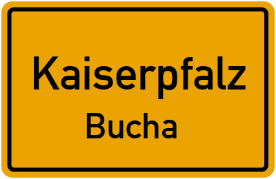 Straßenverzeichnis Kaiserpfalz Bucha