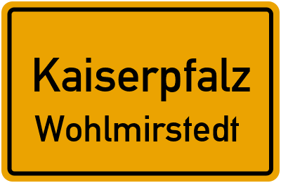 Straßenverzeichnis Kaiserpfalz Wohlmirstedt