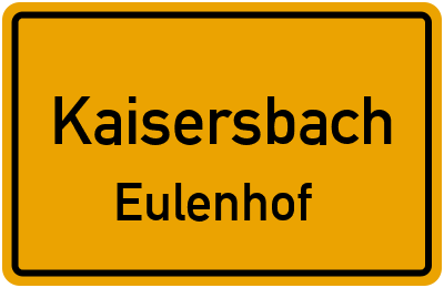 Straßenverzeichnis Kaisersbach Eulenhof