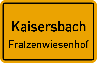 Ortsschild Kaisersbach Fratzenwiesenhof