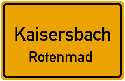 Straßenverzeichnis Kaisersbach Rotenmad