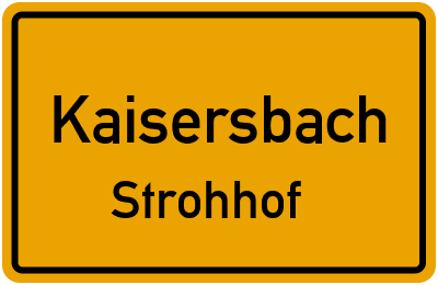 Straßenverzeichnis Kaisersbach Strohhof