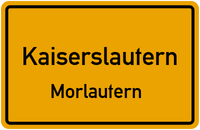 Ortsschild Kaiserslautern Morlautern