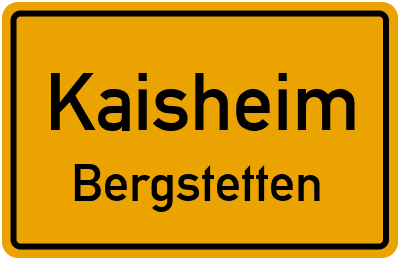 Ortsschild Kaisheim Bergstetten