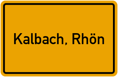 Ortsschild von Gemeinde Kalbach, Rhön in Hessen
