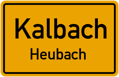 Ortsschild Kalbach Heubach
