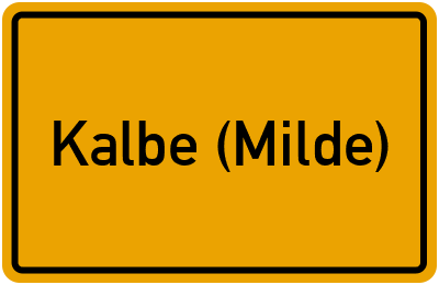 Ortsschild von Stadt Kalbe (Milde) in Sachsen-Anhalt