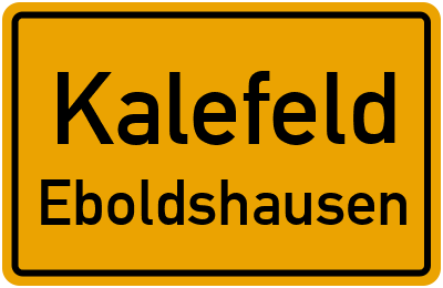 Ortsschild Kalefeld Eboldshausen