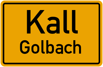 Ortsschild Kall Golbach