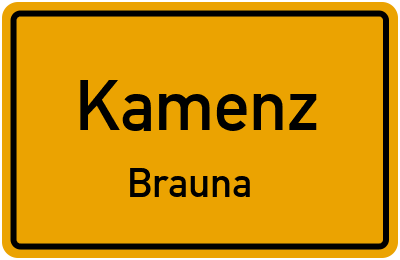 Ortsschild Kamenz Brauna