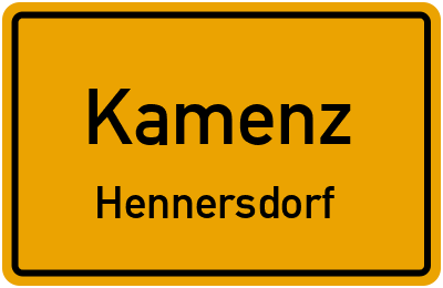 Ortsschild Kamenz Hennersdorf