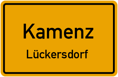 Ortsschild Kamenz Lückersdorf