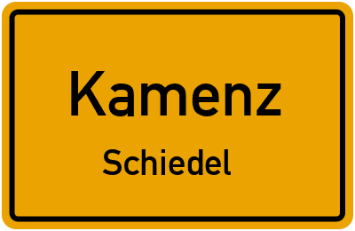 Ortsschild Kamenz Schiedel