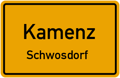 Ortsschild Kamenz Schwosdorf