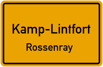 Ortsschild Kamp-Lintfort Rossenray