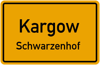 Straßenverzeichnis Kargow Schwarzenhof