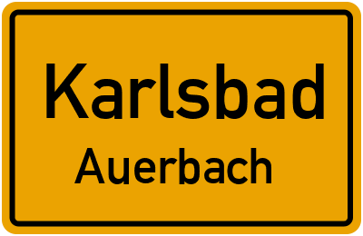 Ortsschild Karlsbad Auerbach