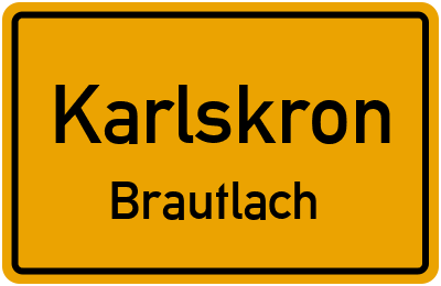 Ortsschild Karlskron Brautlach
