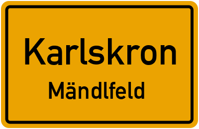 Ortsschild Karlskron Mändlfeld
