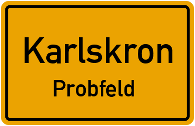 Ortsschild Karlskron Probfeld