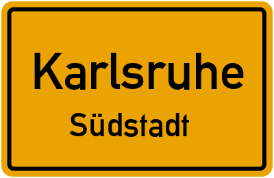 Ortsschild Karlsruhe Südstadt