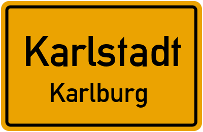 Ortsschild Karlstadt Karlburg