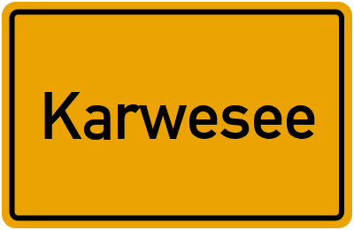 Ortsschild von Karwesee in Brandenburg