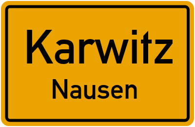 Ortsschild Karwitz Nausen
