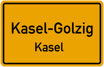 Straßenverzeichnis Kasel-Golzig Kasel