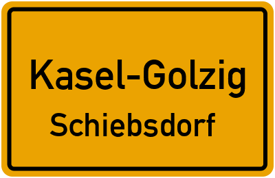 Straßenverzeichnis Kasel-Golzig Schiebsdorf