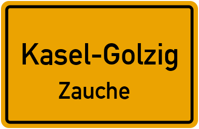 Straßenverzeichnis Kasel-Golzig Zauche