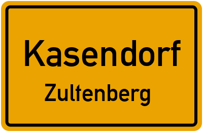 Ortsschild Kasendorf Zultenberg