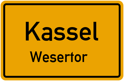Ortsschild Kassel Wesertor