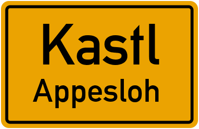 Ortsschild Kastl Appesloh