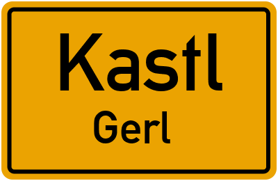 Straßenverzeichnis Kastl Gerl