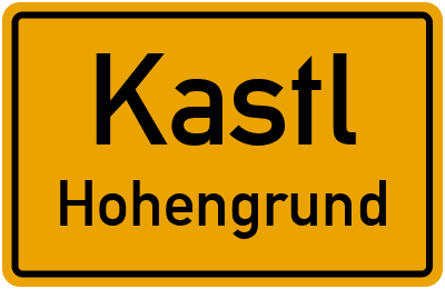 Ortsschild Kastl Hohengrund
