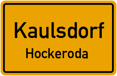 Ortsschild Kaulsdorf Hockeroda