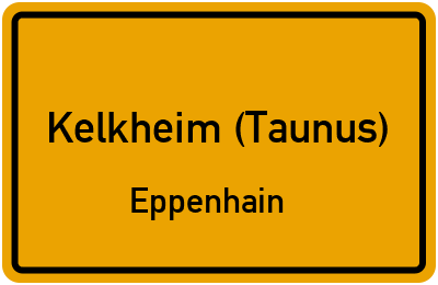 Ortsschild Kelkheim (Taunus) Eppenhain
