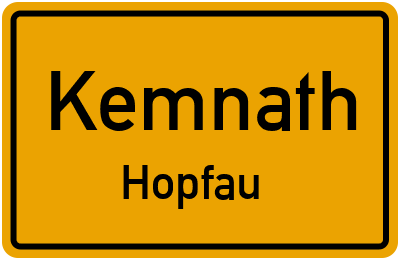 Ortsschild Kemnath Hopfau