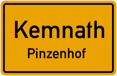 Ortsschild Kemnath Pinzenhof