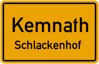 Ortsschild Kemnath Schlackenhof