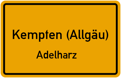 Ortsschild Kempten (Allgäu) Adelharz