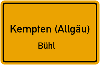 Ortsschild Kempten (Allgäu) Bühl