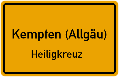 Ortsschild Kempten (Allgäu) Heiligkreuz
