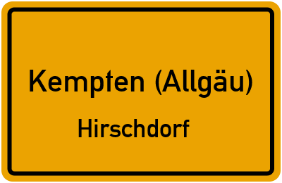Ortsschild Kempten (Allgäu) Hirschdorf