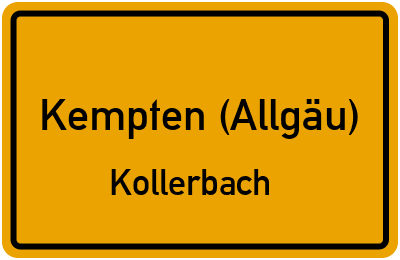 Ortsschild Kempten (Allgäu) Kollerbach