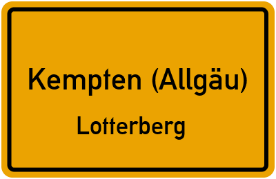 Ortsschild Kempten (Allgäu) Lotterberg